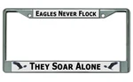 Eagles Never Flock Chrome License Plate Frame. Fixed Price $24.99.