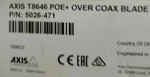 Axis 5026-471 T8646 Poe+ Over Coax Blade Kit With Port Channel. Fixed Price $949.00.
