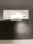 Flir Model ACCDPS282B Port Poe 10/100 Mbps Gigabit. T-652. Fixed Price $71.00.