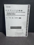 Toshiba Owner's Manual DVR670KU Dvd Video & Cassette Recorder 2009. Fixed Price $26.00.